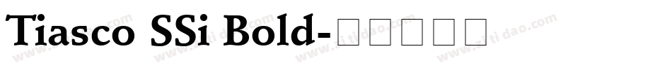 Tiasco SSi Bold字体转换